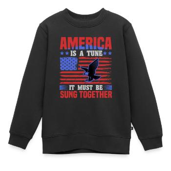 AMERIKA IST EINE MELODIE, DIE ZUSAMMEN GESUNGEN WERDEN MUSS 2 - Kinder Premium Organic Sweatshirt - Schwarz - Vorne - AI Model Kid Female (0cm)