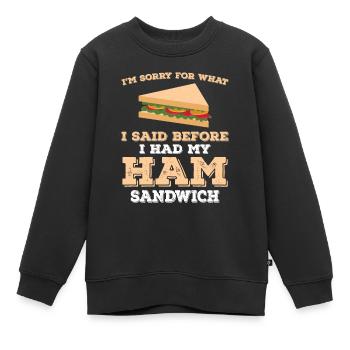 Drôle de dicton de sandwich au jambon - Sweat Premium enfant bio - noir - Devant - AI Model Kid Female (0cm)