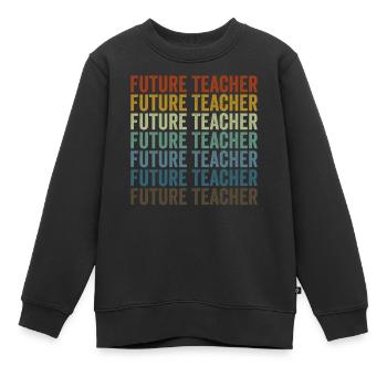 Zukünftige Lehrerin Lehrerin Job Teaching Lover - Kinder Premium Organic Sweatshirt - Schwarz - Vorne - AI Model Kid Female (0cm)