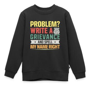 Problème? rédiger un grief .. Prison - Sweat Premium enfant bio - noir - Devant - AI Model Kid Female (0cm)