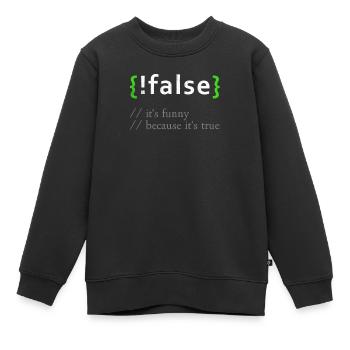 !False Funny Coding Programmer Computer Developer - Kids Premium Organic Sweatshirt - black - Front - AI Model Kid Female (0cm)
