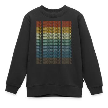 Dad. Woodworkers. Ingenious. Woodworker father - Kids Premium Organic Sweatshirt - black - Front - AI Model Kid Female (0cm)