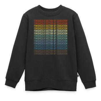 Abgeschlossener Doktor der Pädagogik Doktor - Kinder Premium Organic Sweatshirt - Schwarz - Vorne - AI Model Kid Female (0cm)
