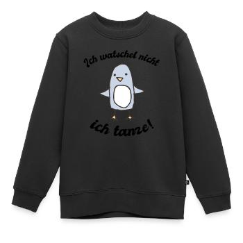 Ich watschel nicht ich tanze! - Kinder Premium Organic Sweatshirt - Schwarz - Vorne - AI Model Kid Female (0cm)