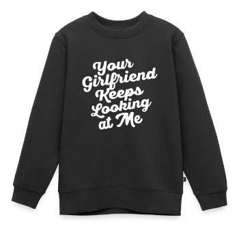 Deine Freundin schaut mich immer wieder anDeine Freundin - Kinder Premium Organic Sweatshirt - Schwarz - Vorne - AI Model Kid Female (0cm)