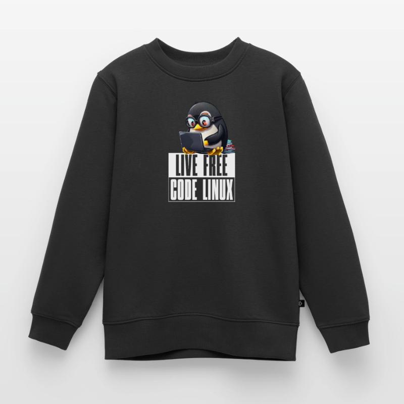 Live Free Code Linux Nerd Tux Nerdy Penguin Coding Kinder Premium Organic Sweatshirt