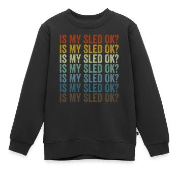 Ist mein Schlitten in Ordnung? Schneemobil Schneem - Kinder Premium Organic Sweatshirt - Schwarz - Vorne - AI Model Kid Female (0cm)