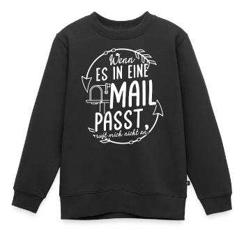 WENN ES IN EINE MAIL PASST, ruft mich nicht an - K - Kinder Premium Organic Sweatshirt - Schwarz - Vorne - AI Model Kid Female (0cm)