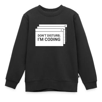 Stören Sie Nicht Ich Programmiere Coder Coding - Kinder Premium Organic Sweatshirt - Schwarz - Vorne - AI Model Kid Female (0cm)