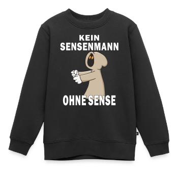 KEIN SENSENMANN OHNE SENSE - Kinder Premium Organic Sweatshirt - Schwarz - Vorne - AI Model Kid Female (0cm)