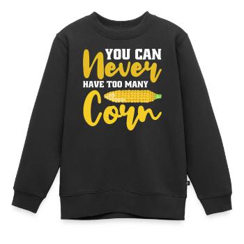 Man Kann Nie Zu Viel Mais Haben - Kinder Premium Organic Sweatshirt - Schwarz - Vorne - AI Model Kid Female (0cm)