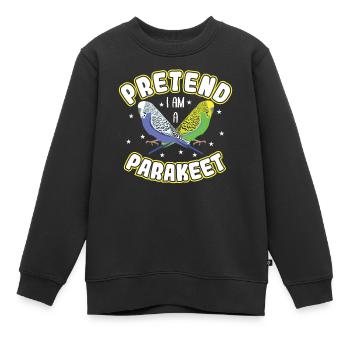 Pretend I'm a parakeet - Kids Premium Organic Sweatshirt - black - Front - AI Model Kid Female (0cm)