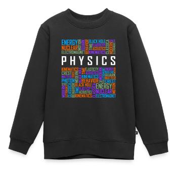 Physics - Words - Kids Premium Organic Sweatshirt - black - Front - AI Model Kid Female (0cm)