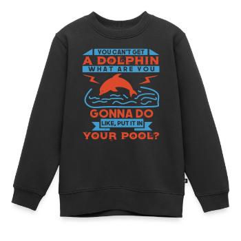EIN DELFIN, DEN SIE GERNE EINSETZEN WERDEN, SETZEN SIE ES EIN - Kinder Premium Organic Sweatshirt - Schwarz - Vorne - AI Model Kid Female (0cm)
