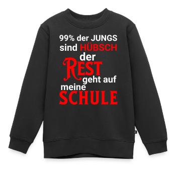 99% der Jungs hübsch, Rest ist auf meiner Schule - Kinder Premium Organic Sweatshirt - Schwarz - Vorne - AI Model Kid Female (0cm)
