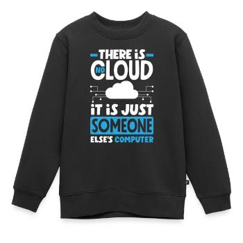 Il n’y a pas de cloud, c’est le réseau PC de quelqu’un d’autre - Sweat Premium enfant bio - noir - Devant - AI Model Kid Female (0cm)