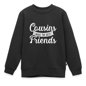 Cousins und Cousins machen die besten Freunde - Kinder Premium Organic Sweatshirt - Schwarz - Vorne - AI Model Kid Female (0cm)