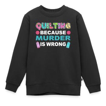 Stepparbeiten Steppen Nähen Näherin Handquilten - Kinder Premium Organic Sweatshirt - Schwarz - Vorne - AI Model Kid Female (0cm)