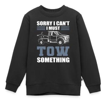 Sorry I Can't I Must Tow Something Tow Truck - Kinder Premium Organic Sweatshirt - Schwarz - Vorne - AI Model Kid Female (0cm)
