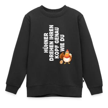 Hühner Drehen Ihren Kopf Genau Wie Du Landwirt - Kinder Premium Organic Sweatshirt - Schwarz - Vorne - AI Model Kid Female (0cm)
