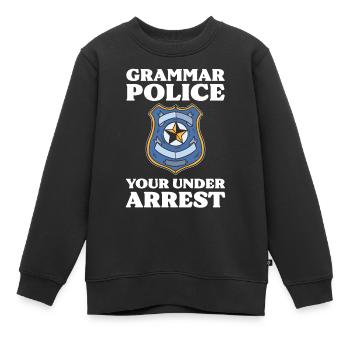 Grammer Police Votre arrestation Sarcastique Drôle - Sweat Premium enfant bio - noir - Devant - AI Model Kid Female (0cm)