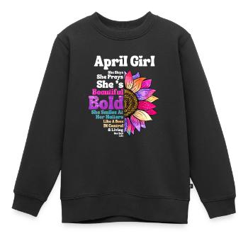 April Girl She Slays She Prays She's Beautiful - Kids Premium Organic Sweatshirt - black - Front - AI Model Kid Female (0cm)