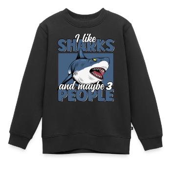 Ich mag Sharks & Maybe 3 People Funny Great White - Kinder Premium Organic Sweatshirt - Schwarz - Vorne - AI Model Kid Female (0cm)