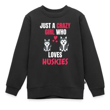 Verrücktes Mädchen Hundehalter Hund Geschenk Husky - Kinder Premium Organic Sweatshirt - Schwarz - Vorne - AI Model Kid Female (0cm)