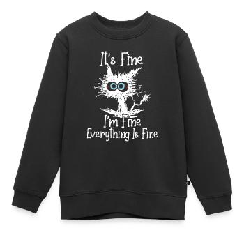 It's Fine I'm Fine Everything Is Fine Funny Crazy - Kids Premium Organic Sweatshirt - black - Front - AI Model Kid Female (0cm)