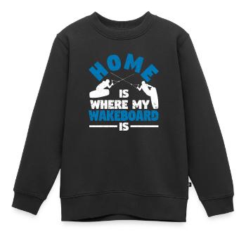 Home Is Where My Wakeboard Is Funny Wakeboarding - Kinder Premium Organic Sweatshirt - Schwarz - Vorne - AI Model Kid Female (0cm)