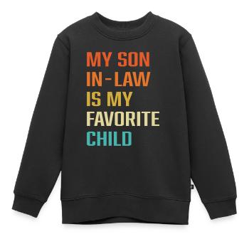 Mein Schwiegersohn ist mein Lieblingskind - Kinder Premium Organic Sweatshirt - Schwarz - Vorne - AI Model Kid Female (0cm)