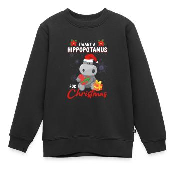 I Want A Hippopotamus For Christmas - Kinder Premium Organic Sweatshirt - Schwarz - Vorne - AI Model Kid Female (0cm)