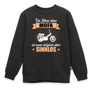 Mofa Fahren Mopedfahrer Leben Sinnlos Ohne Zweirad - Kinder Premium Organic Sweatshirt - Schwarz - Vorne - AI Model Kid Female (0cm)