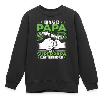 Papa Superpapa Sprüche - Kinder Premium Organic Sweatshirt - Schwarz - Vorne - AI Model Kid Female (0cm)