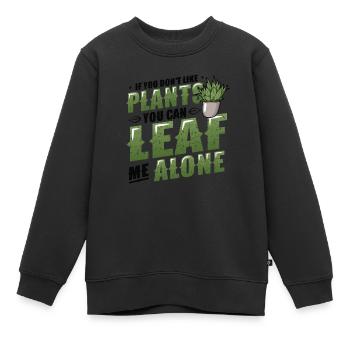 Leaf Me Alone, amoureux des plantes - Sweat Premium enfant bio - noir - Devant - AI Model Kid Female (0cm)