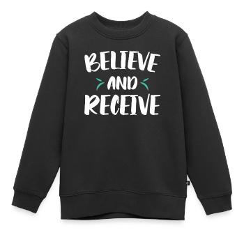 Glauben Und Empfangen Christlicher Glaube An Gott - Kinder Premium Organic Sweatshirt - Schwarz - Vorne - AI Model Kid Female (0cm)