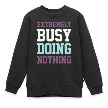 Extrem beschäftigt mit NichtstunSingen - Kinder Premium Organic Sweatshirt - Schwarz - Vorne - AI Model Kid Female (0cm)