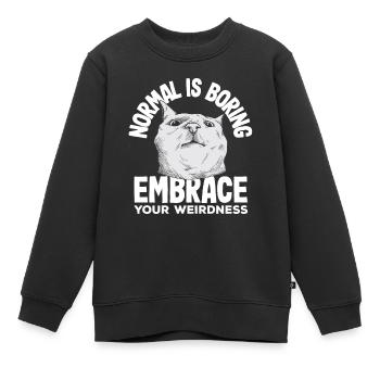Normal is boring Embrace your weirdness - Kinder Premium Organic Sweatshirt - Schwarz - Vorne - AI Model Kid Female (0cm)