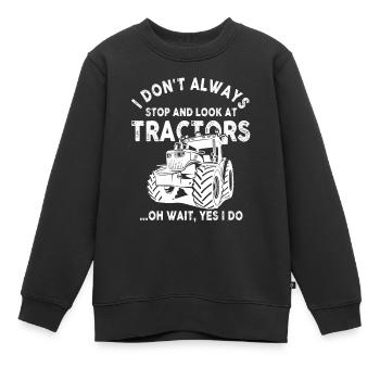 Ich bleibe nicht immer stehen und schaue mir Traktoren an - Kinder Premium Organic Sweatshirt - Schwarz - Vorne - AI Model Kid Female (0cm)