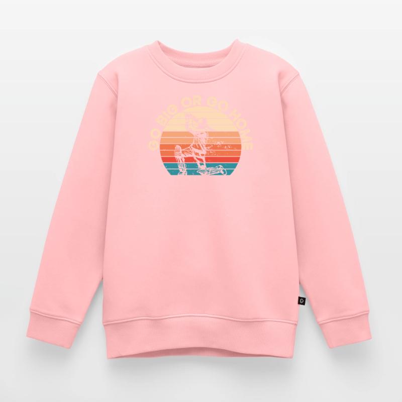 Werde Groß Oder Nach Hause Gehen Kinder Premium Organic Sweatshirt
