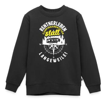 Rentnerleben - Campingabenteuer statt Langeweile - Kinder Premium Organic Sweatshirt - Schwarz - Vorne - AI Model Kid Female (0cm)