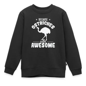 Because Ostriches are freaking Awesome Strauß - Kinder Premium Organic Sweatshirt - Schwarz - Vorne - AI Model Kid Female (0cm)