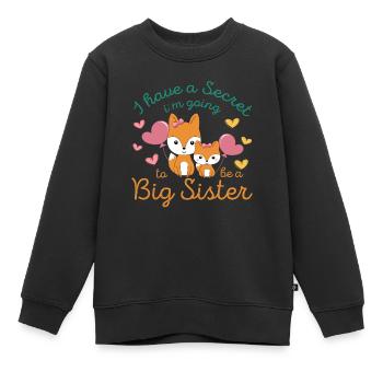 I Have A Secret Im Going To Be A Big Sister Fox - Kinder Premium Organic Sweatshirt - Schwarz - Vorne - AI Model Kid Female (0cm)