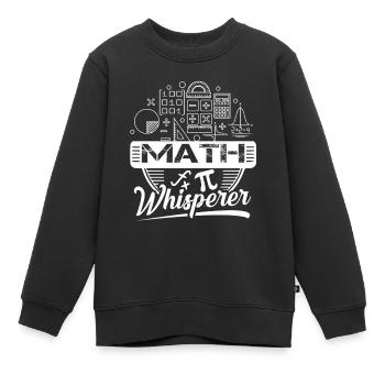 Mathematician Mathematician Math Whisperer - Kids Premium Organic Sweatshirt - black - Front - AI Model Kid Female (0cm)