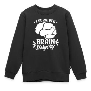 J’ai survécu à une chirurgie du cerveau Chirurgie du cerveau - Sweat Premium enfant bio - noir - Devant - AI Model Kid Female (0cm)
