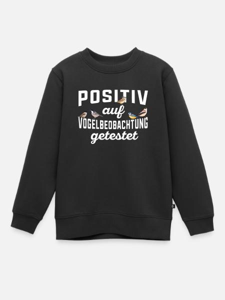 Vogelbeobachtung Vögel beobachten Ornithologie - Kinder Premium Organic Sweatshirt - Schwarz