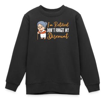 Pension de retraité drôle N’oubliez pas ma réduction - Sweat Premium enfant bio - noir - Devant - AI Model Kid Female (0cm)