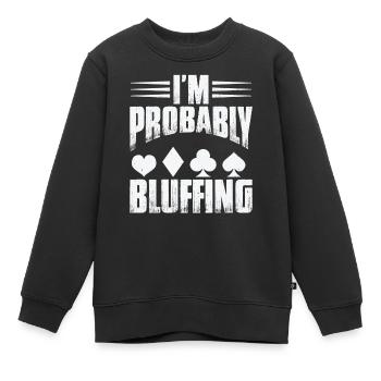 Je bluffe probablement - Sweat Premium enfant bio - noir - Devant - AI Model Kid Female (0cm)