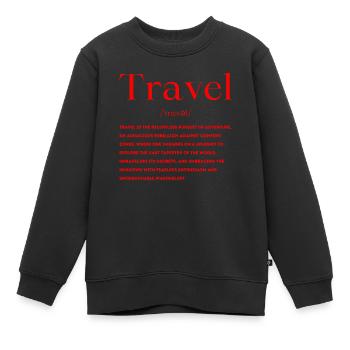 Travel Definition - Kids Premium Organic Sweatshirt - black - Front - AI Model Kid Female (0cm)