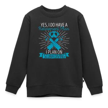 Oui, j’ai un plan de retraite de plongée - Sweat Premium enfant bio - noir - Devant - AI Model Kid Female (0cm)